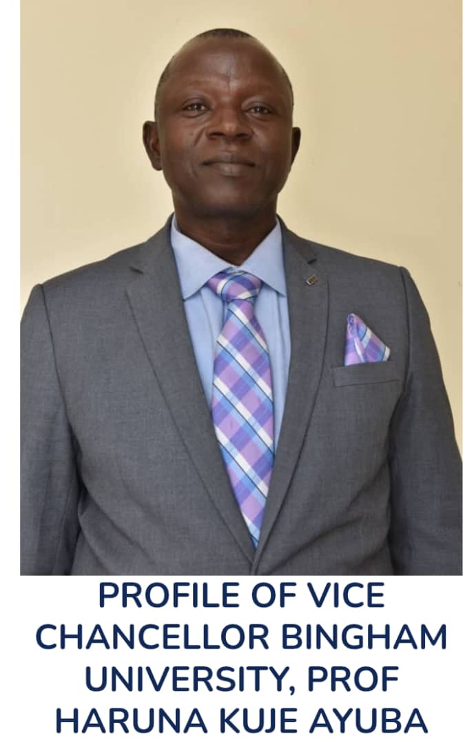 Professor Haruna Ayuba Kuje, Vice Chancellor of Bingham University, Karu