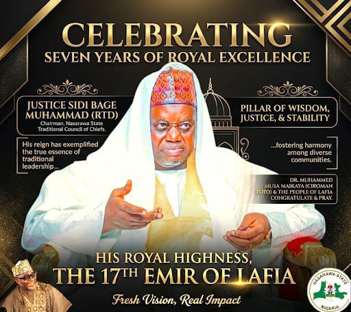 Seven Years of Royal Dignity, Enduring Commitment to Peace, Unity, and Development: Maikaya Celebrates Emir of Lafia, Justice Bage Muhammed