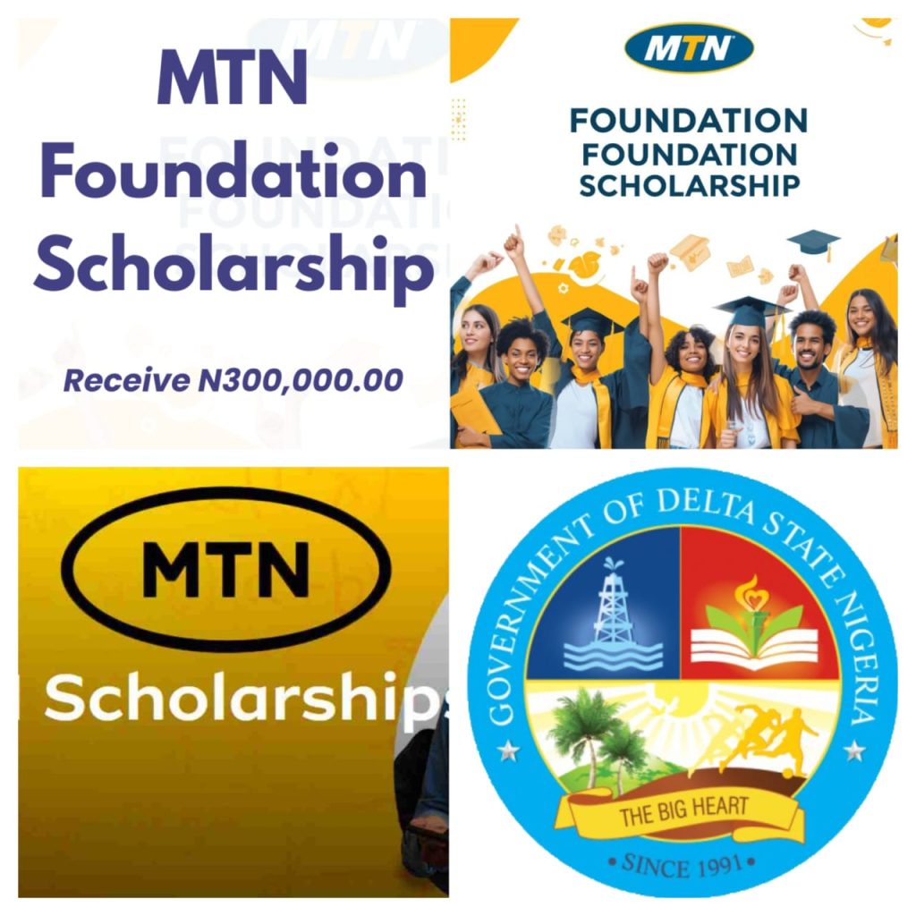 Delta Govt Urges Students to Apply for 2026 MTN Foundation Scholarship