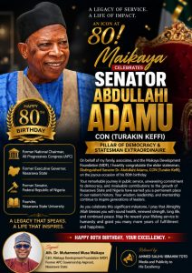 Dr. Muhammed Musa Maikaya congratulates former APC National Chairman Senator Abdullahi Adamu on his 80th birthday.